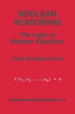Boolean Reasoning: The Logic of Boolean Equations | SpringerLink