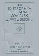 The Exstrophy—Epispadias Complex: Research Concepts and