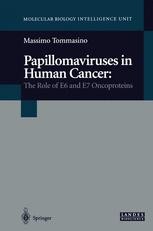 Papillomaviruses in Human Cancer: The Role of E6 and E7 Oncoproteins ...