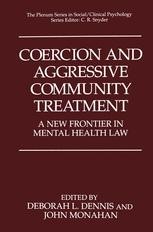 Coercion And Aggressive Community Treatment: A New Frontier In Mental ...