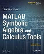 MATLAB Symbolic Algebra and Calculus Tools | SpringerLink