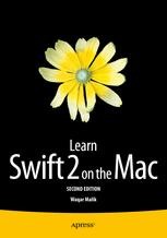 Learn Swift 2 on the Mac: For OS X and iOS | SpringerLink