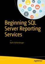 Beginning SQL Server Reporting Services | SpringerLink
