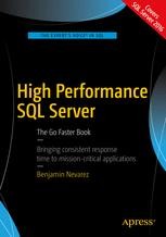 High Performance SQL Server: The Go Faster Book | SpringerLink
