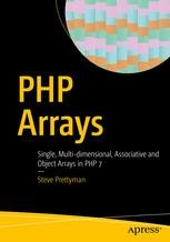 PHP Arrays: Single, Multi-dimensional, Associative and Object Arrays in ...