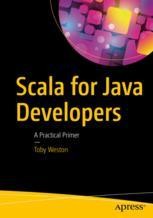 Scala for Java Developers: A Practical Primer | SpringerLink