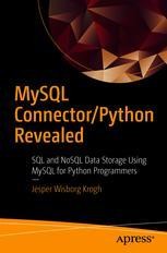MySQL Connector/Python Revealed: SQL and NoSQL Data Storage Using MySQL ...
