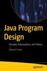 Java Program Design: Principles, Polymorphism, and Patterns | SpringerLink