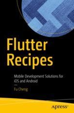 Flutter Recipes: Mobile Development Solutions for iOS and Android ...