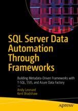 SQL Server Data Automation Through Frameworks: Building Metadata-Driven ...