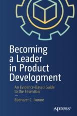 Becoming a Leader in Product Development: An Evidence-Based Guide to ...