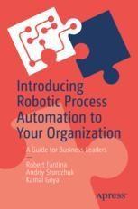 Introducing Robotic Process Automation To Your Organization: A Guide ...