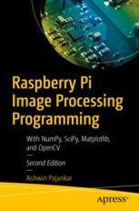 Raspberry Pi Image Processing Programming: With NumPy, SciPy ...