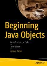 Beginning Java Objects: From Concepts to Code | SpringerLink