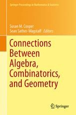 Connections Between Algebra, Combinatorics, and Geometry | SpringerLink