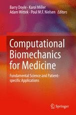 Computational Biomechanics for Medicine: Fundamental Science and 