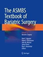 The ASMBS Textbook of Bariatric Surgery: Volume 1: Bariatric Surgery ...