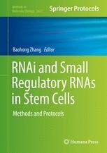RNAi and Small Regulatory RNAs in Stem Cells: Methods and Protocols ...