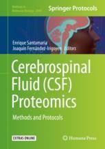 Cerebrospinal Fluid (CSF) Proteomics: Methods and Protocols | SpringerLink