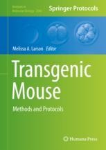 Transgenic Mouse: Methods and Protocols | SpringerLink