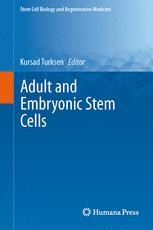 Adult and Embryonic Stem Cells | Springer Nature Link