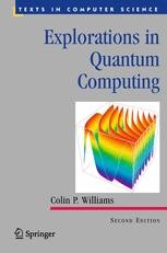 Explorations in Quantum Computing | Springer Nature Link (formerly ...