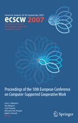 ECSCW 2007: Proceedings of the 10th European Conference on Computer ...