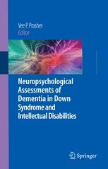 Neuropsychological Assessments of Dementia in Down Syndrome and ...