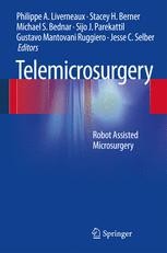 Telemicrosurgery: Robot Assisted Microsurgery | Springer Nature Link