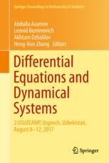 Differential Equations and Dynamical Systems: 2 USUZCAMP, Urgench, Uzbekistan, August 8–12, 2017 | SpringerLink Differential Equations and Dynamical Systems: 2 USUZCAMP, Urgench, Uzbekistan, August 8–12, 2017 | SpringerLink