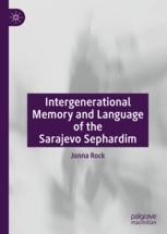 A Transformation of the Sephardic Communities and Sarajevo Sephardic  Attitudes Toward Yugoslavia, Spain and Israel | SpringerLink