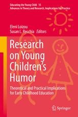 Research on Young Children’s Humor: Theoretical and Practical ...