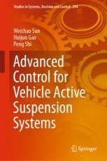 Advanced Control for Vehicle Active Suspension Systems | Springer ...