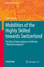 Mobilities of the Highly Skilled towards Switzerland: The Role of