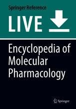 Encyclopedia of Molecular Pharmacology | SpringerLink