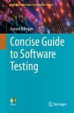 Concise Guide to Software Testing | SpringerLink