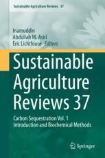 Sustainable Agriculture Reviews 37: Carbon Sequestration Vol. 1 ...