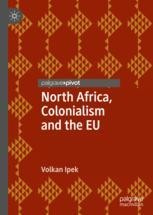 North Africa, Colonialism and the EU | SpringerLink