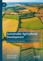 Sustainable Agricultural Development: An Economic Perspective ...