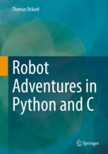 Robot Adventures in Python and C | SpringerLink