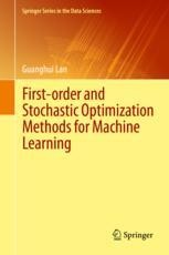 First-order and Stochastic Optimization Methods for Machine Learning ...