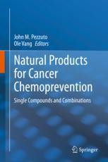 Natural Products for Cancer Chemoprevention: Single Compounds and ...