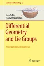 Differential Geometry and Lie Groups: A Computational Perspective