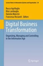 Digital Business Transformation: Organizing, Managing And Controlling ...