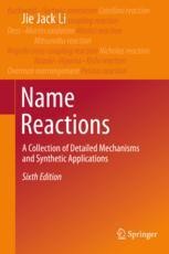 Name Reactions: A Collection of Detailed Mechanisms and