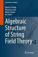 Algebraic Structure of String Field Theory | SpringerLink