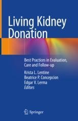 Living Kidney Donation: Best Practices in Evaluation, Care and Follow ...