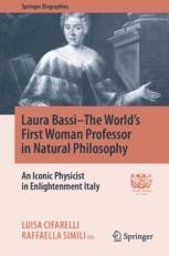 Always Among Men: Laura Bassi at the Bologna Academy of Sciences (1732–78)  | SpringerLink