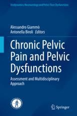 Chronic Pelvic Pain and Pelvic Dysfunctions: Assessment and ...