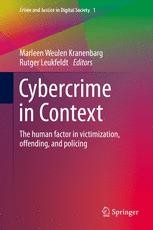 Cybercrime in Context: The human factor in victimization